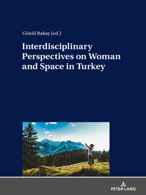 cover image of Interdisciplinary Perspectives on Woman and Space in Turkey